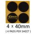 40mm Round Self Adhesive Furniture Felt Pads ( 4 pads per sheet )